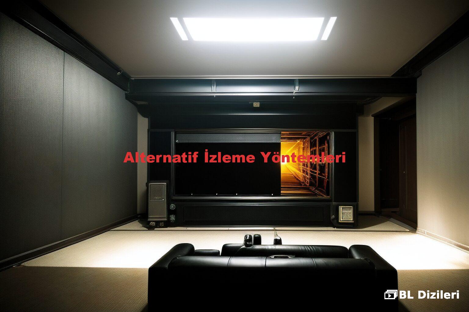 Alternatif İzleme Yöntemleri