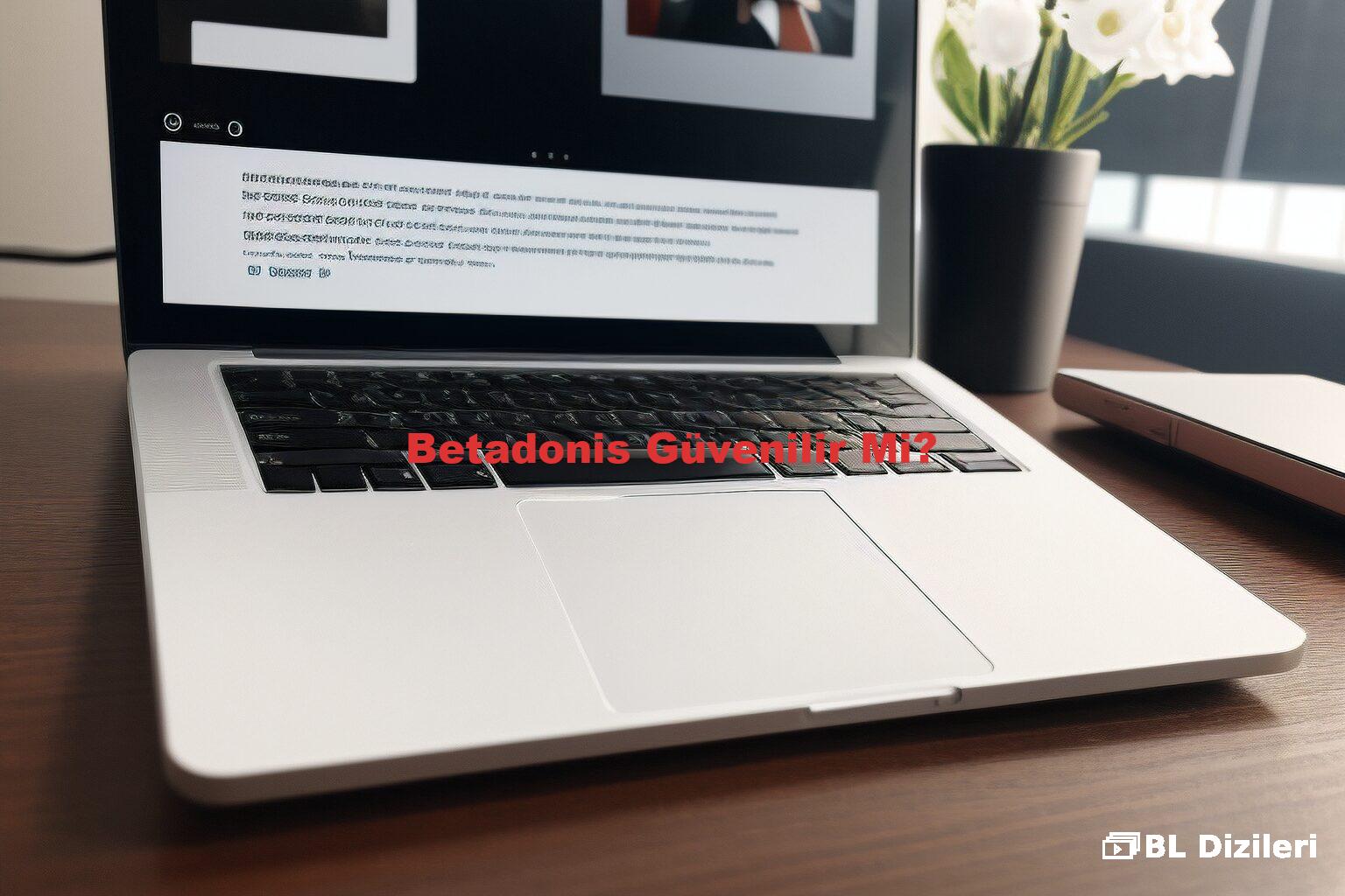 Betadonis Güvenilir Mi?