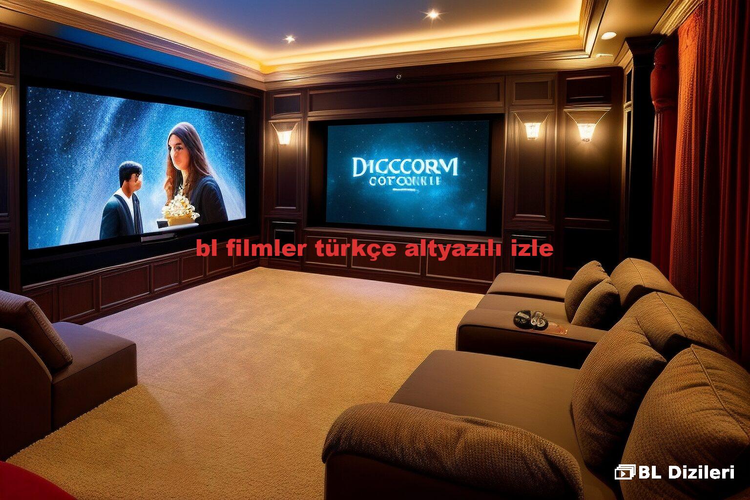 bl filmler türkçe altyazılı izle
