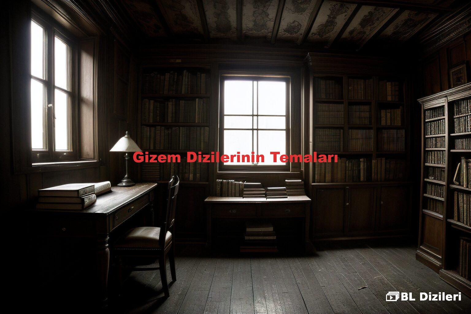 Gizem Dizilerinin Temaları