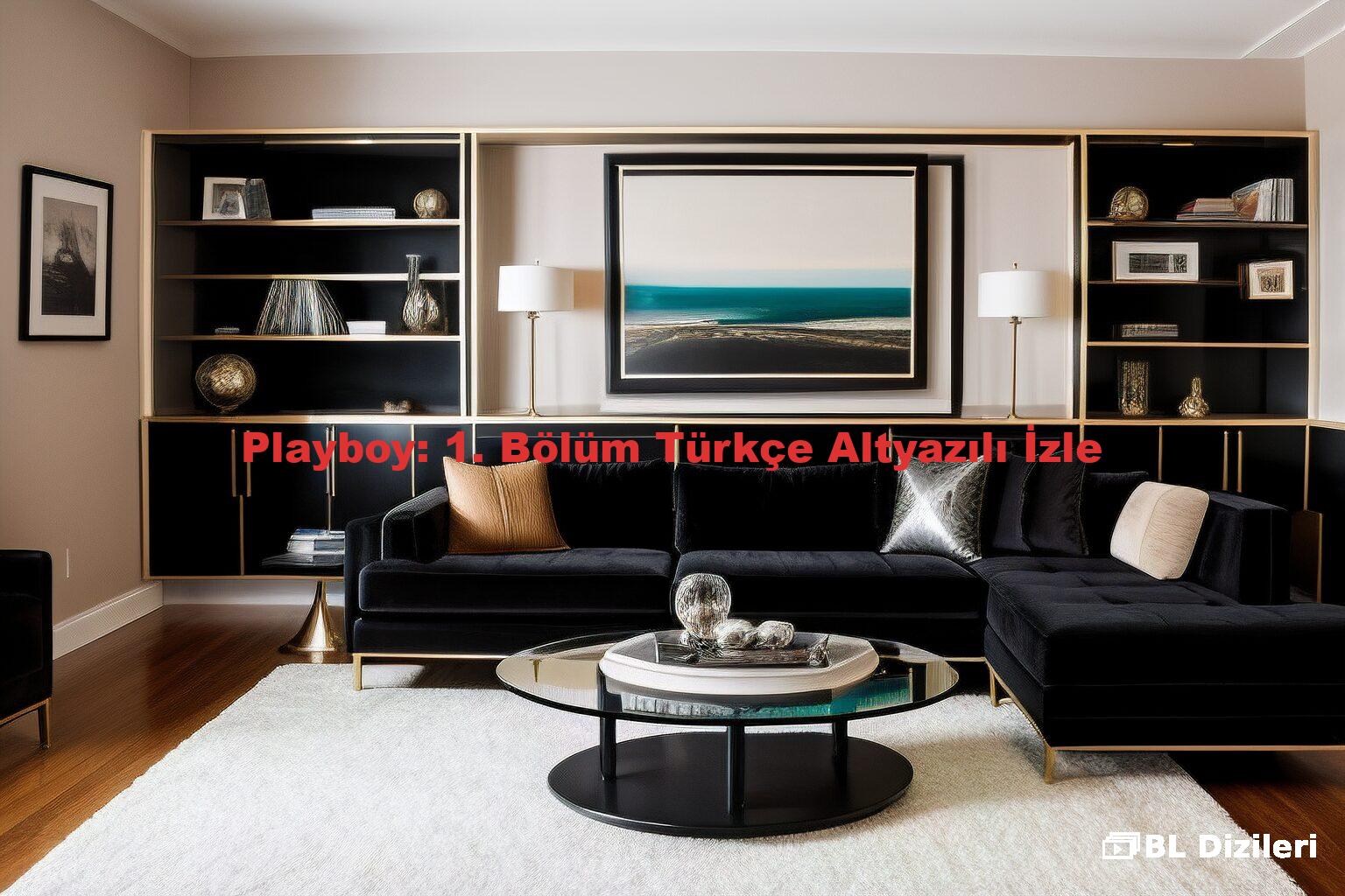 Playboy: 1. Bölüm Türkçe Altyazılı İzle