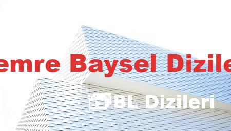 Cemre Baysel Dizileri
