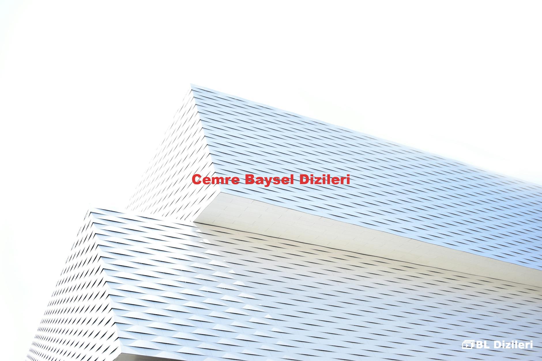 Cemre Baysel Dizileri