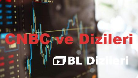 CNBC ve Dizileri