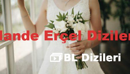 Hande Erçel Dizileri
