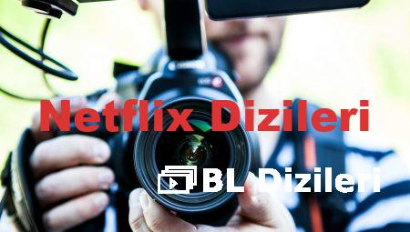 Netflix Dizileri
